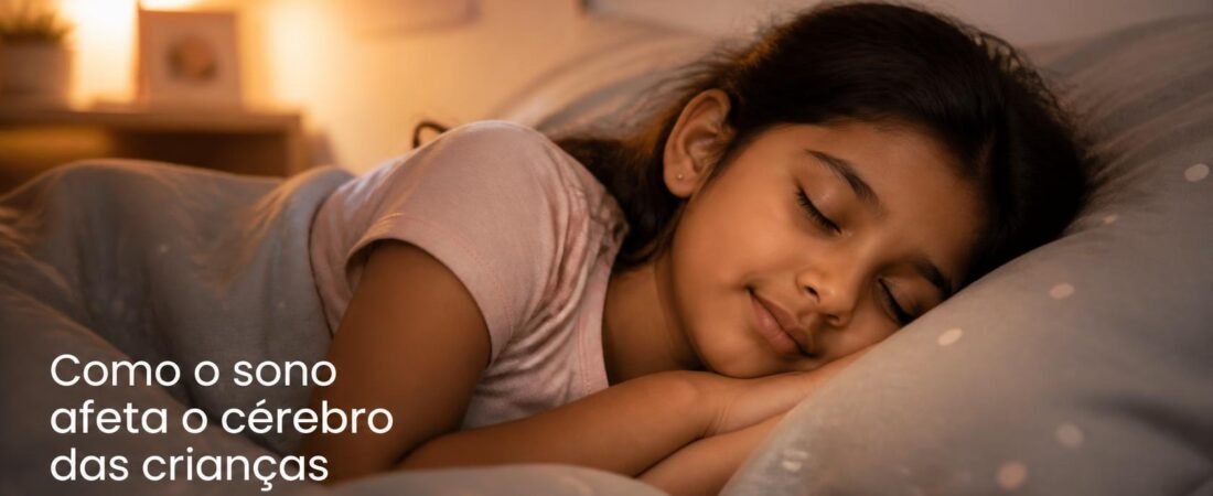 Como a Rotina de Sono Afeta o Cérebro e a Memória das Crianças
