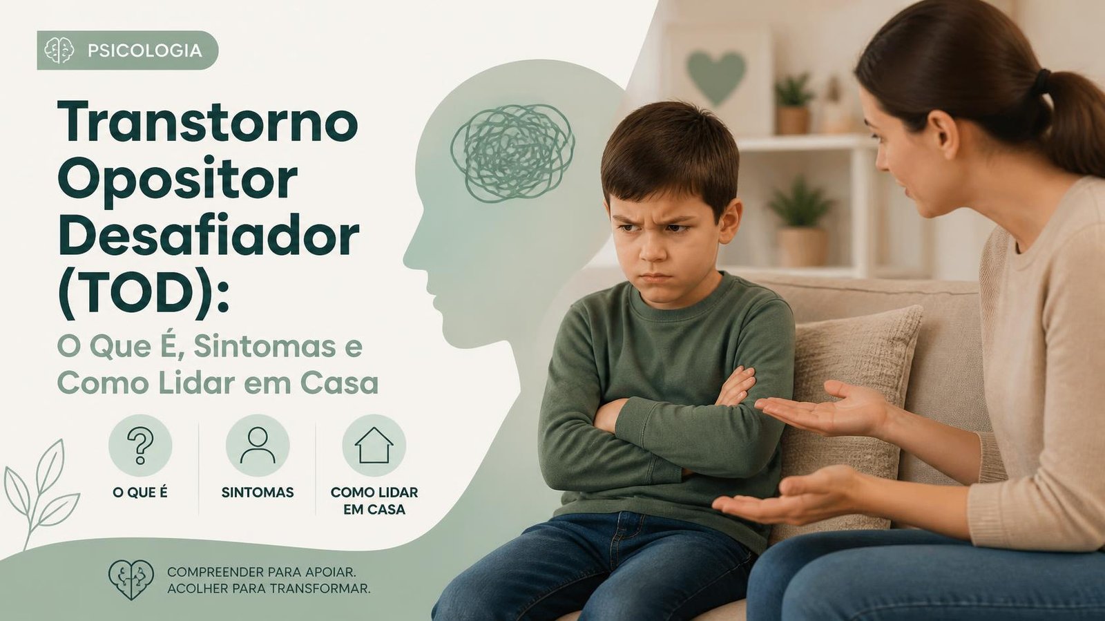 Transtorno Opositor Desafiador (TOD): O Que É, Sintomas e Como Lidar em Casa